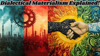 Dialectical Materialism Explained Marx’s Theory of Societal Change [upl. by Kelsey]