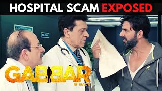 Gabbar Is Back  Scene 1  अस्‍पताल की लूट का परदा फाश  Hospital LOOT Scam Exposed  Akshay Kumar [upl. by Georas731]