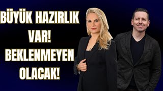 BÜYÜK HAZIRLIK VAR BEKLENMEYEN OLACAK [upl. by Asserat]