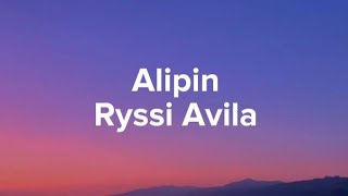 Ryssi Avila  ALIPIN Lyrics [upl. by Euqinu]