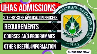 UHAS Undergraduate Admissions Requirements CutOff points Fees application process Programmes [upl. by Micki]