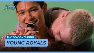 Omar Rudberg amp Edvin Ryding  The Young Royals Season 3 Song [upl. by Archaimbaud]