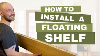 How To Install a Floating Shelf [upl. by Sseb]