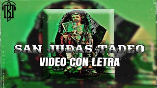 Mi San Judas Tadeo  El Makabelico Video Con Letra El Comando Exclusivo  Del Records [upl. by Mitchell]