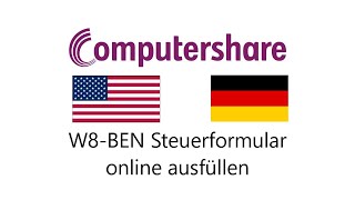 ComputerShare W8BEN Steuerformular online ausfüllen [upl. by Valerlan]