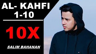 10x Surah Al Kahfi 110 Salim Bahanan  Pelindung Fitnah Dajjal dengan Terjemahan [upl. by Atiran]