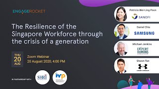 Webinar The Resilience of the Singapore Workforce Through The Crisis Of A Generation [upl. by Norret]