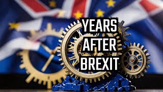 The Brexit Effect A Revealing Update 4 Years Later [upl. by Ahsinnor971]