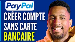 Comment Créer Un Compte Paypal Sans Carte Bancaire 2024 [upl. by Becki]