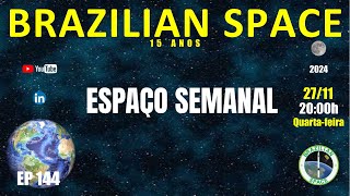 ESPAÇO SEMANAL 20241127 [upl. by Philippine]