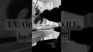 TV Off x Still DRE Piano Cover by Saahilio piano kendricklamar hiphop drdte djmustard gnx [upl. by Yremogtnom]