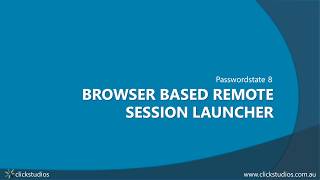 Passwordstate  Browser Based Remote Session Launcher [upl. by Nesral]