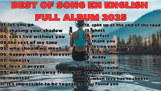 GREATEST HITS SONG 2025  BEST OF MIX SONG EN ENGLISH 2025 full album [upl. by Samoht499]