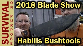 Habilis Bush Tools New Knives  Blade Show 2018 [upl. by Emaj]