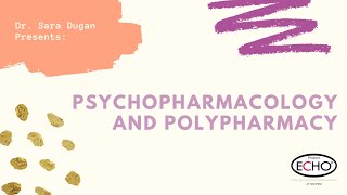 Psychopharmacology and Polypharmacy  Systems of Care ECHO for MultiSystem Youth [upl. by Nosnirb515]