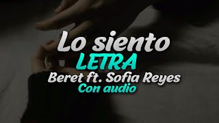 Beret  Lo siento ft Sofia Reyes 💔 LETRA CON AUDIO [upl. by Nagaer]