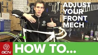 How To Adjust Your Front Derailleur [upl. by Alaecim]