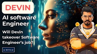 Is Devin AI replace Software Engineer  AI with AI [upl. by Yhtomit]