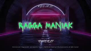 1 RAGGA MANIAK  2023 [upl. by Remington]