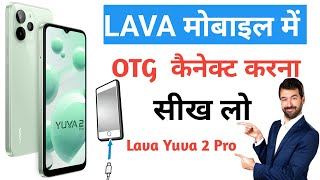 Lava phone me OTG kaise connect kare l How to connect OTG in lava l lava yuva 2 Pro OTG Setting l [upl. by Isej129]