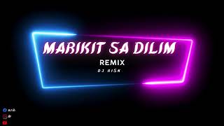 DJ Risnin  Marikit Sa Dilim quotTinitigan ko NIlapitan koquot Remix [upl. by Esinel878]