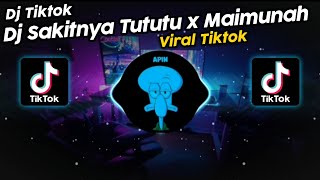 DJ SAKITNYA TUTUTU x MAIMUNAH VIRAL TIK TOK TERBARU 2023 [upl. by Fuller]