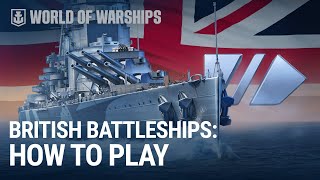 Overview of the New British Battleships  How to play [upl. by Bellanca933]