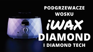 Podgrzewacze wosku do depilacji iWAX DIAMOND [upl. by Llertak279]