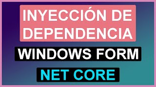 Inyección de dependencia en Windows Forms con NET 8 [upl. by Goraud]