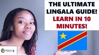 BEST WAY TO LEARN LINGALA THE ULTIMATE GUIDE TO LEARN LINGALA IN 10 MINUTES [upl. by Setsero]