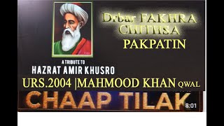 29 September 2024 Urs2004 Chaap Tilak Sab Cheen  Qawwali by Mahmood Khan pak piten [upl. by Cordier]