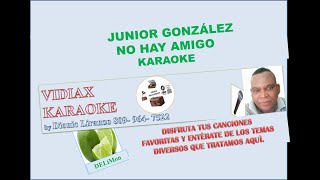 Junior Gonzalez No hay amigo karaoke [upl. by Tnelc865]