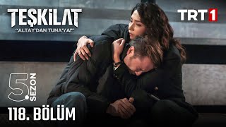 Teşkilat 118 Bölüm trt1 [upl. by Mortie]