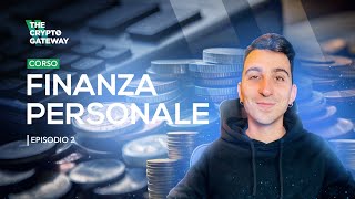 CORSO di FINANZA PERSONALE  Ep2 MONITORAGGIO e GESTIONE delle SPESE per RISPARMIARE e INVESTIRE [upl. by Chubb655]