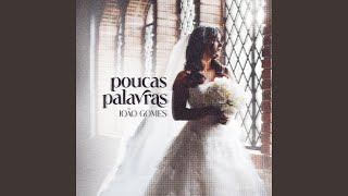 Poucas Palavras [upl. by Haseena]