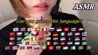 ASMR in 55 Languages  Can you Guess all the Languages in this video by order 🧐 [upl. by Yttel]