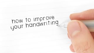 How to Improve Your Handwriting [upl. by Dottie]