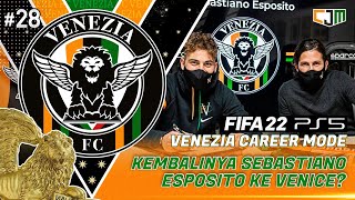 FIFA 22 Venezia Career Mode  Upaya Venezia Datangkan Kembali Sebastiano Esposito Dari Inter 28 [upl. by Dianna191]