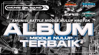 DJ FULL ALBUM BASS BLAYER PILIHAN PARTY MBEROT MIDDLE NULUP MBEDIL NROTOK VIRAL TERBARU  BARA MUSIC [upl. by Turrell]