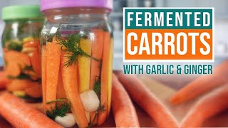 PROBIOTIC FERMENTED CARROTS with dill garlic amp ginger  YUMMY [upl. by Nnylarej]