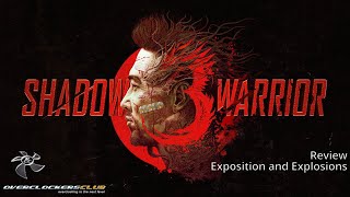 Shadow Warrior 3  Exposition and Explosions [upl. by Lobell]