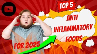 Top 5 AntiInflammatory Foods [upl. by Halullat]