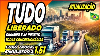 TODAS CONCESSIONÁRIA DINHEIRO XP INFINITO EURO TRUCK SIMULATOR 2 151 MODS BR [upl. by Elleirua]