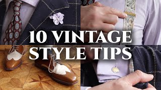 Vintage Men Dressed BetterHere Are 10 Keys to Their Style [upl. by Redford]