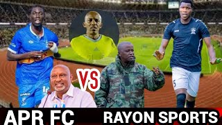 APR FC VS RAYON SPORTS 🚨 AMAKURU AKOMEJE KUVUGWA MUMAKIPE YOMBI 🔴11 BASHOBORA KUBANZAMO BAMENYEKANYE [upl. by Martreb]