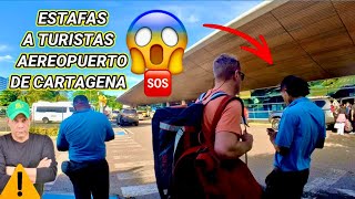 ASI ESTAFAN A LOS TURISTAS EN EL AEROPUERTO DE CARTAGENA COLOMBIA [upl. by Elatnahs414]