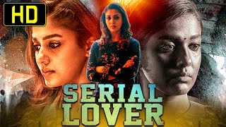 Serial Lover HD Nayantharas Superhit Hindi Dubbed Movie  Kalaiyarasan Yogi Ba [upl. by Ferino]