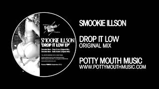 Smookie Illson Drop It Low Original Mix [upl. by Amadeo307]