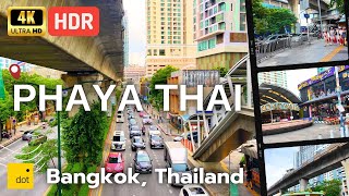 4K HDR  Walking Phaya Thai Road Bangkoks Blend of Tradition and Modernity  Bangkok [upl. by Eemiaj]