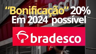 BRADESCO bonificação em 2023 está barato vale a pena investir BBDC4 ou BBDC3 ou DIVIDENDOS [upl. by Harriet508]